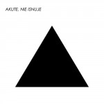 Akute – Ne isnuje, інтэрнэт-рэліз, 2012